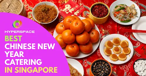 Best Chinese New Year Catering Singapore