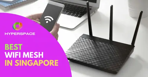 Best WiFi Mesh Singapore
